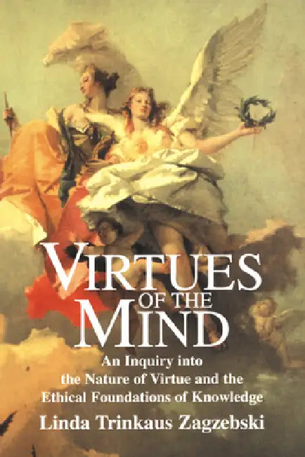 Buy Virtues of the Mind (English, Linda Trinkaus Zagzebski | Linda T. Zagaebski) — BookShops.in