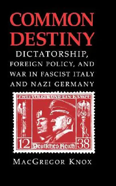 Buy Common Destiny (English, MacGregor Knox) โ BookShops.in