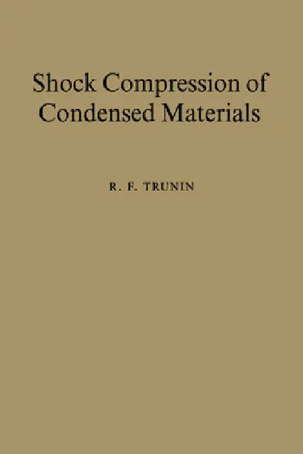 Buy Shock Compression of Condensed Materials (English, R. F. Trunin) — BookShops.in