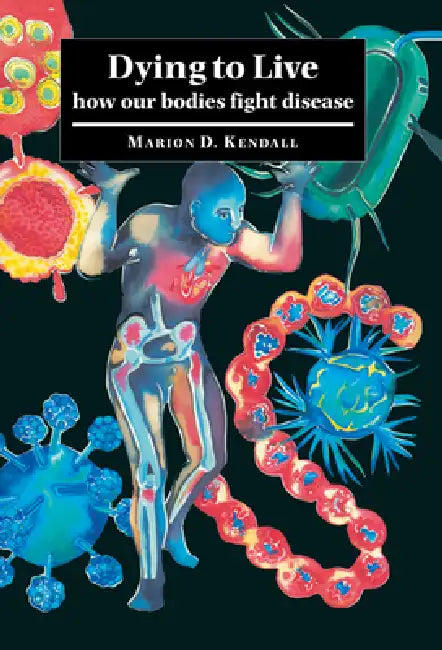 Buy Dying to Live (English, Marion D. Kendall) — BookShops.in