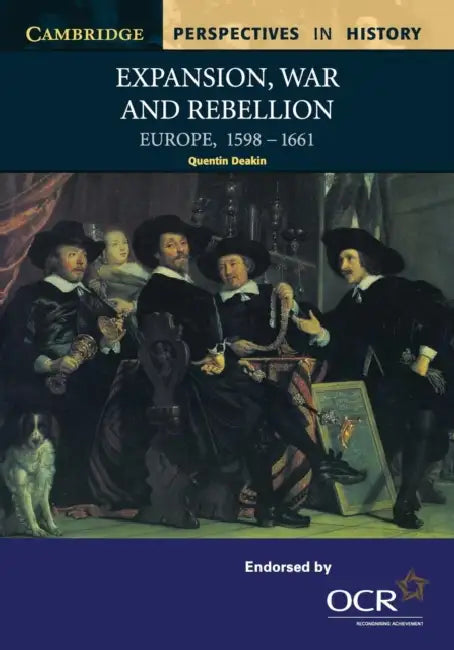 Expansion, War and Rebellion (English, Quentin Deakin)