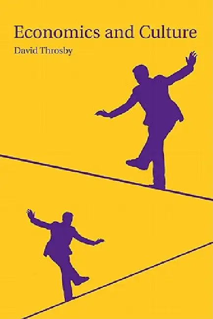 Buy Economics and Culture (English, David Throsby | C. D. Throsby) — BookShops.in
