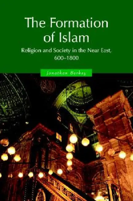 Buy The Formation of Islam 1ed (English, Jonathan P. Berkey) — BookShops.in