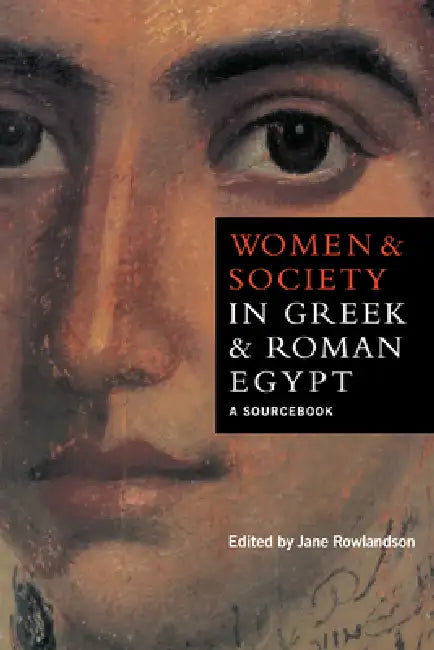 Buy Women and Society in Greek and Roman Egypt (English, Jane Rowlandson) — BookShops.in