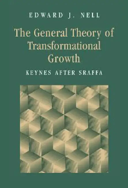 Buy The General Theory of Transformational Growth (English, Edward J. Nell) — BookShops.in