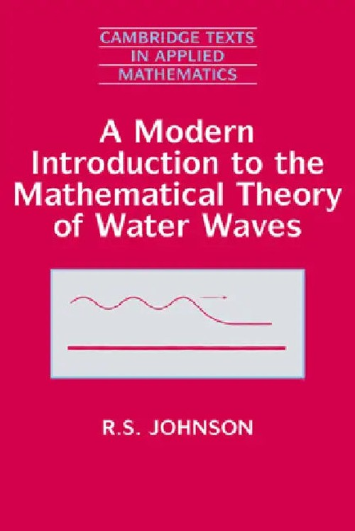A Modern Introduction to the Mathematical Theory of Water Waves by R. S. Johnson view 2