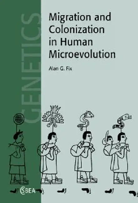 Buy Migration and Colonization in Human Microevolution (English, Alan G. Fix) — BookShops.in
