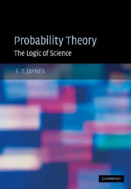 Probability Theory: The Logic of Science – E. T. Jaynes Hardcover view 5