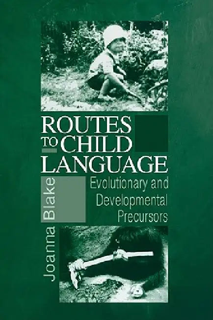Buy Routes to Child Language (English, Joanna Blake) — BookShops.in