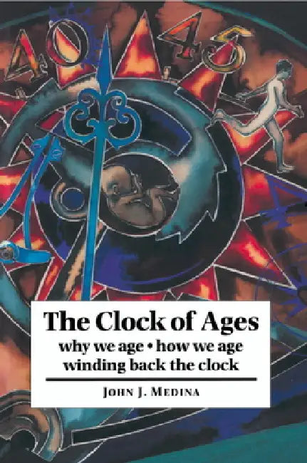 Buy The Clock of Ages (English, John J. Medina) β BookShops.in