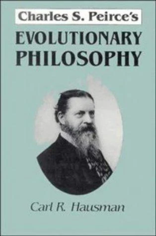 Buy Charles S. Peirce's Evolutionary Philosophy (English, Carl R. Hausman) — BookShops.in