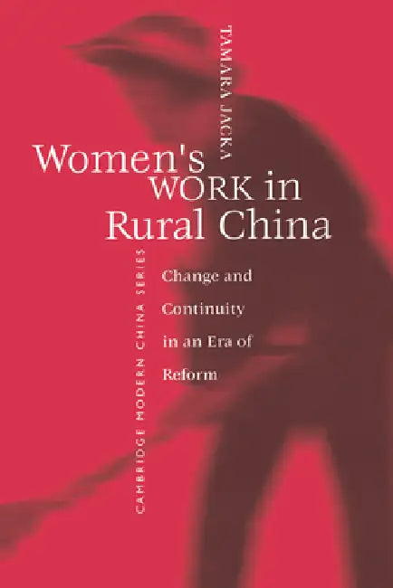 Buy Women's Work in Rural China (English, Tamara Jacka) — BookShops.in