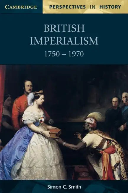 Buy British Imperialism 1750-1970 (English, Simon C. Smith) — BookShops.in
