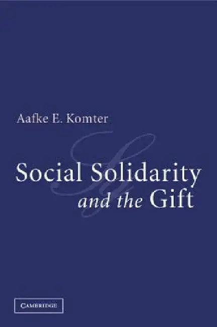 Buy Social Solidarity and the Gift (English, Aafke E. Komter) — BookShops.in