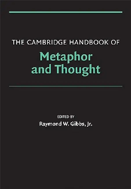 Buy The Cambridge Handbook of Metaphor and Thought (English, Jr. Gibbs Raymond W.) — BookShops.in