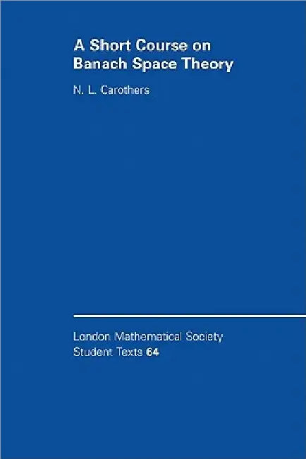 Buy A Short Course on Banach Space Theory (English, N. L. Carothers) — BookShops.in