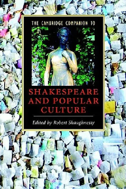 Buy The Cambridge Companion to Shakespeare and Popular Culture (English, Robert Shaughnessy) — BookShops.in