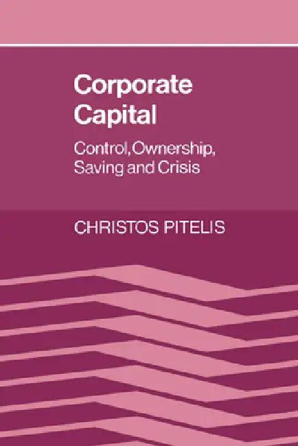 Buy Corporate Capital (English, Christos Pitelis | Pitelis Christos) — BookShops.in