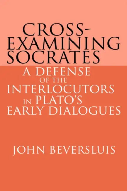 Buy Cross-Examining Socrates (English, John Beversluis) — BookShops.in