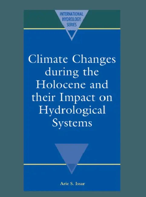 Buy Climate Changes During the Holocene and Their Impact on Hydrological Systems (English, Arie S. Issar | A. Issar) — BookShops.in