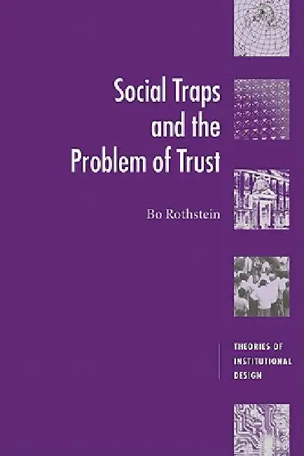 Buy Social Traps and the Problem of Trust (English, Bo Rothstein) — BookShops.in