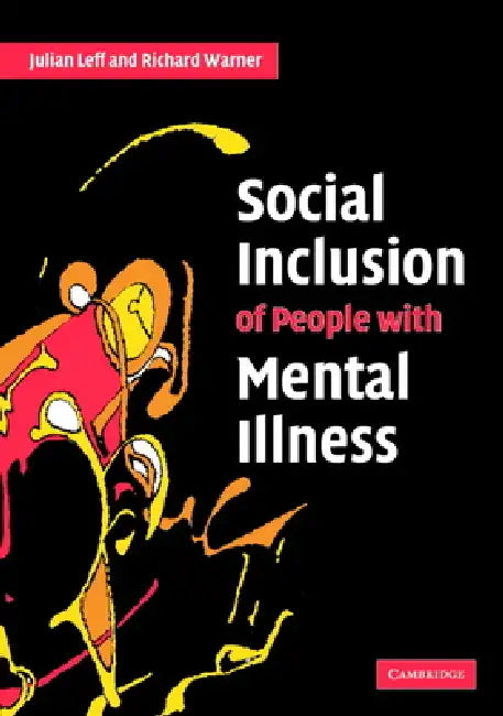 Buy Social Inclusion of People with Mental Illness (English, Julian Leff | Richard Warner) — BookShops.in