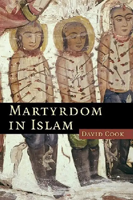 Buy Martyrdom in Islam (English, David Cook) โ BookShops.in