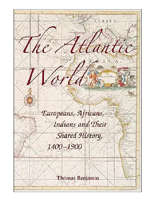 Buy The Atlantic World (English, Thomas Benjamin) — BookShops.in