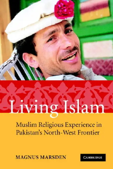 Buy Living Islam (English, Magnus Marsden) — BookShops.in