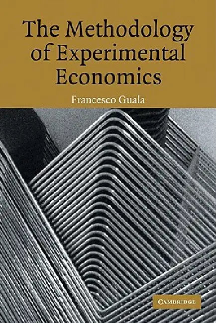 Buy The Methodology of Experimental Economics (English, Francesco Guala) — BookShops.in