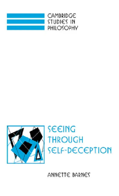 Buy Seeing Through Self-Deception (English, Annette Barnes | Ernest Sosa | Jonathan Dancy) — BookShops.in