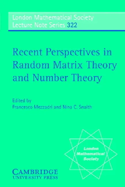 Buy Recent Perspectives in Random Matrix Theory and Number Theory (English, F. Mezzadri | N. C. Snaith | N. J. Hitchin) — BookShops.in