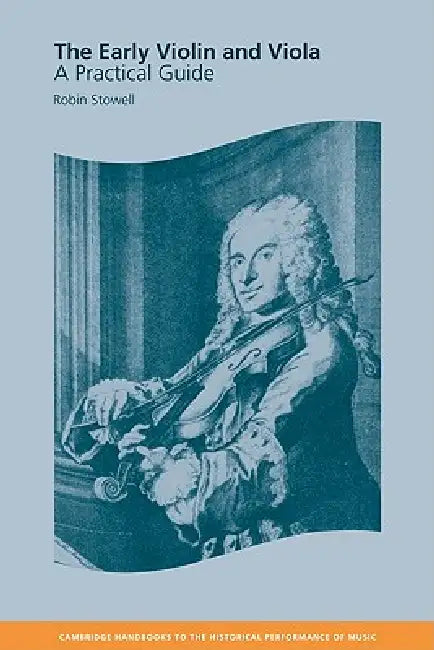 Buy The Early Violin and Viola | by Robin Stowell | Colin Lawson | Robin Stowell | Cambridge University Press | by Robin Stowell | Colin Lawson | Robin Stowell | Cambridge University Press | by Robin Stowell | Colin Lawson | Robin Stowell | Cambridge University Press | by Robin Stowell | Colin Lawson | Robin Stowell | Cambridge University Press | by Robin Stowell | Colin Lawson | Robin Stowell | Cambridge University Press | by Robin Stowell | Colin Lawson | Robin Stowell | Cambridge University Press — BookShops.in