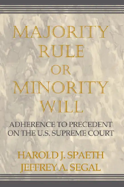 Buy Majority Rule or Minority Will (English, Harold J. Spaeth | Jeffrey a. Segal) โ BookShops.in