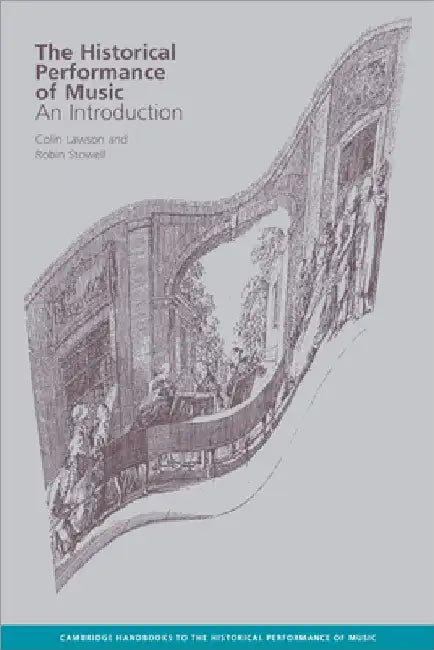 Buy The Historical Performance of Music | by Robin Stowell | Colin Lawson | Colin Lawson | Cambridge University Press | by Robin Stowell | Colin Lawson | Colin Lawson | Cambridge University Press | by Robin Stowell | Colin Lawson | Colin Lawson | Cambridge University Press | by Robin Stowell | Colin Lawson | Colin Lawson | Cambridge University Press | by Robin Stowell | Colin Lawson | Colin Lawson | Cambridge University Press | by Robin Stowell | Colin Lawson | Colin Lawson | Cambridge University Pr — BookShops.in
