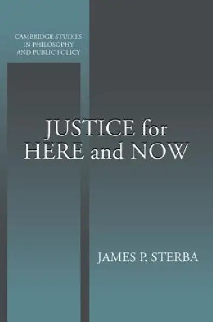 Buy Justice for Here and Now (English, James P. Sterba) — BookShops.in