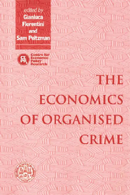 Buy The Economics of Organised Crime (English, Gianluca Fiorentini | Sam Peltzman) — BookShops.in