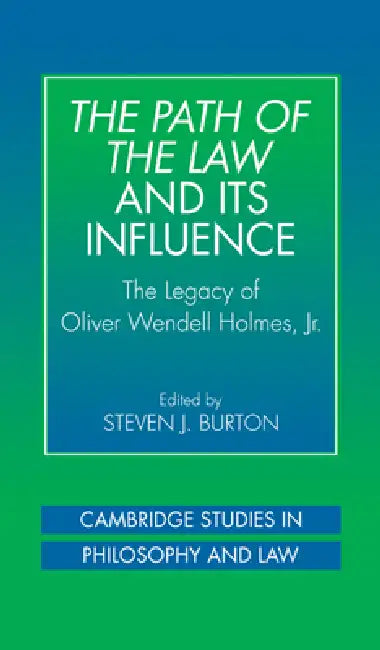 Buy The Path of the Law and Its Influence (English, Steven J. Burton) — BookShops.in