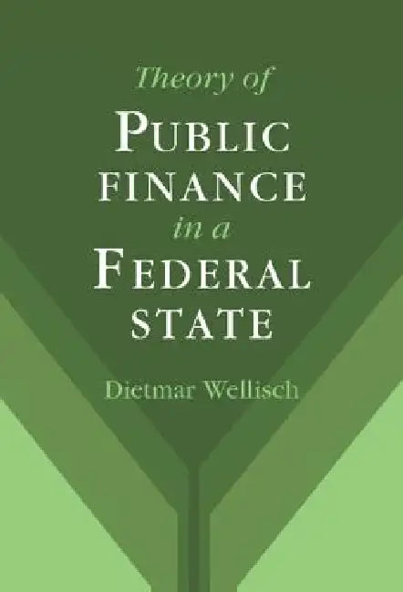 Buy Theory of Public Finance in a Federal State (English, Dietmar Wellisch) — BookShops.in