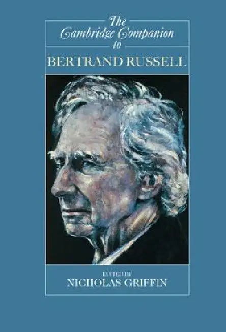 Buy The Cambridge Companion to Bertrand Russell (English, Nicholas Griffin) — BookShops.in