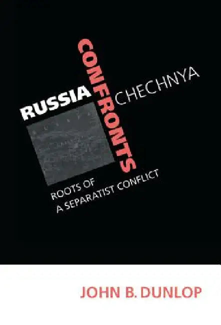 Buy Russia Confronts Chechnya (English, John B. Dunlop) — BookShops.in