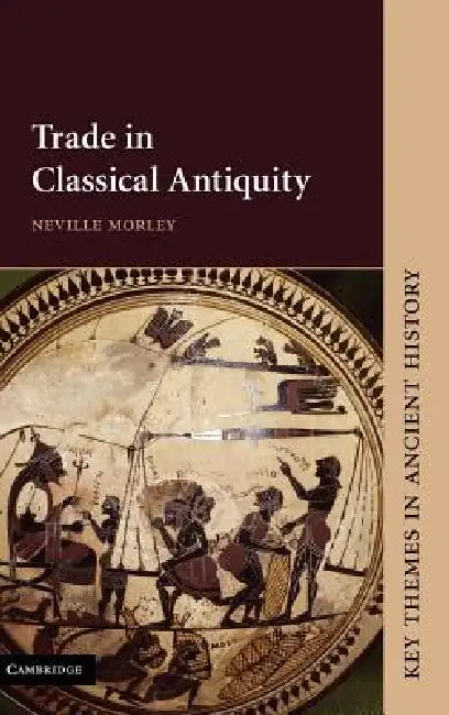 Buy Trade in Classical Antiquity (English, Neville Morley) — BookShops.in