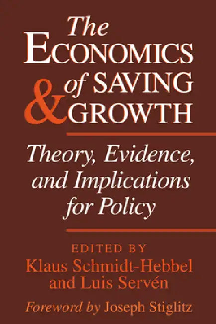 Buy The Economics of Saving and Growth (English, Schmidt-Hebbel Klaus | Klaus Schmidt-Hebbel) — BookShops.in