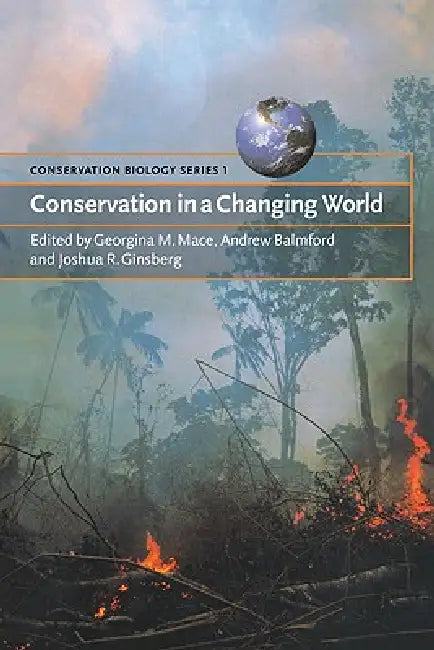 Buy Conservation in a Changing World (English, Georgina M. Mace | Joshua Ginsberg | Andrew Balmford) — BookShops.in