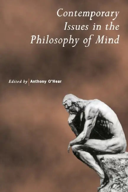 Buy Contemporary Issues in the Philosophy of Mind (English, Anthony O'Hear) โ BookShops.in