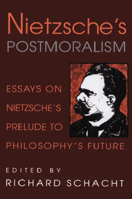 Buy Nietzsche's Postmoralism (English, Richard Schacht) — BookShops.in