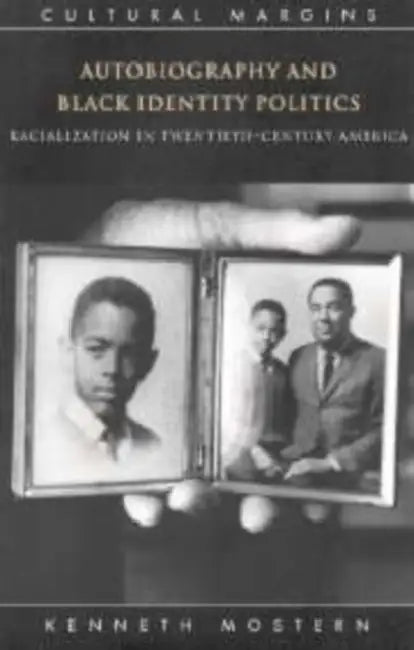 Buy Autobiography and Black Identity Politics (English, Kenneth Mostern | Timothy Brennan) — BookShops.in