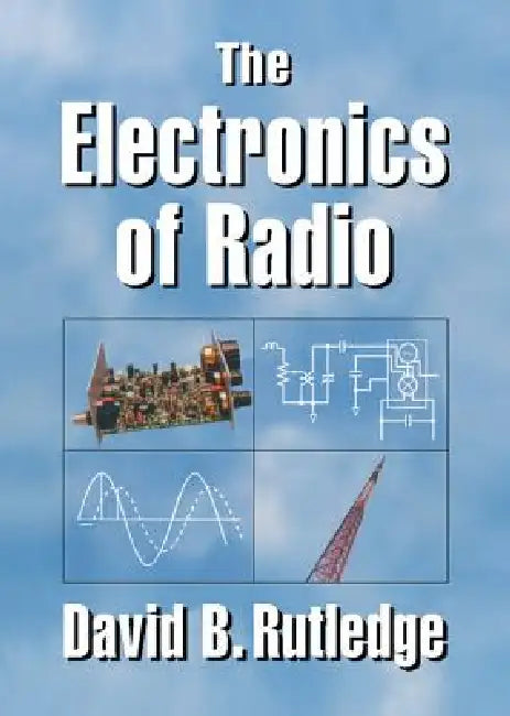 Buy The Electronics of Radio (English, David Rutledge) — BookShops.in