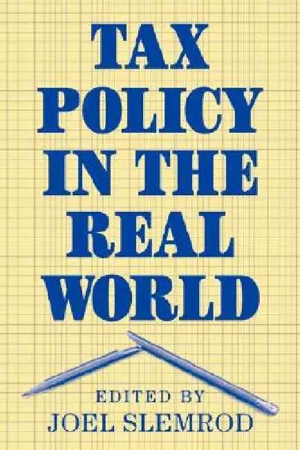 Buy Tax Policy in the Real World (English, Joel Slemrod) — BookShops.in