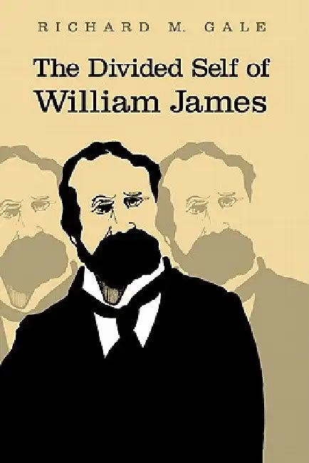 Buy The Divided Self of William James (English, Richard M. Gale) — BookShops.in